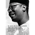 The Rt. Hon. Dr. Nnamdi Azikiwe and The Land Grant University Tradition in Nigeria