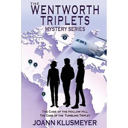 The Case of the Hollow Hill and The Case of the Tumbling Triplet: A Mystery Series Anthology