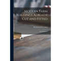 Modern Farm Buildings Already Cut and Fitted: Barn Equipment