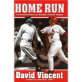 Home Run: The Definitive History of Baseball's Ultimate Weapon