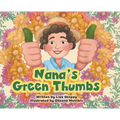 Nana's Green Thumbs