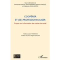 Coopérer et (se) professionnaliser: Propos sur la formation des cadres de santé
