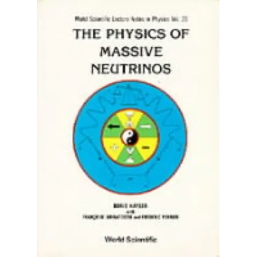 Physics of Massive Neutrinos, the (V25)
