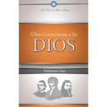 Ellos Conocieron a Su Dios Volumen 1