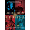 The Secret Teachers of the Western World