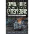 Combat Boots to Internet Entrepreneur: Breaching The Wall