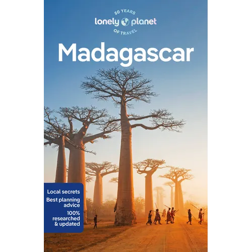 Lonely Planet Madagascar: Plan the Trip of a Lifetime Detailed Itineraries & Maps Insider Tips Covers Antananarivo, Nosy Be, Morondava and More