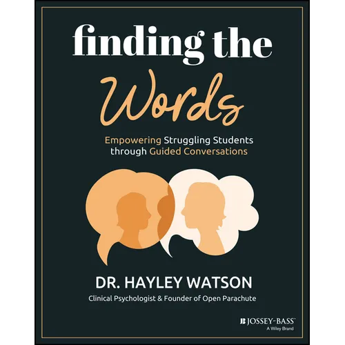 Finding the Words: Empowering Struggling Students Through Guided Conversations