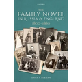 The Family Novel in Russia and England, 1800-1880