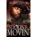 Stickin' & Movin'