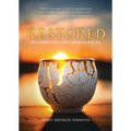 Restored: Reconnecting Life's Broken Pieces