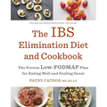 The Ibs Elimination Diet and Cookbook: The Proven Low-Fodmap Plan for Eating Well and Feeling Great