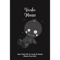 Voodoo Master: Paper Voodoo Dolls For Blessing Or Cursing: Ultimate Stress Relief