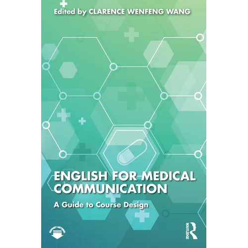 English for Medical Communication: A Guide to Course Design