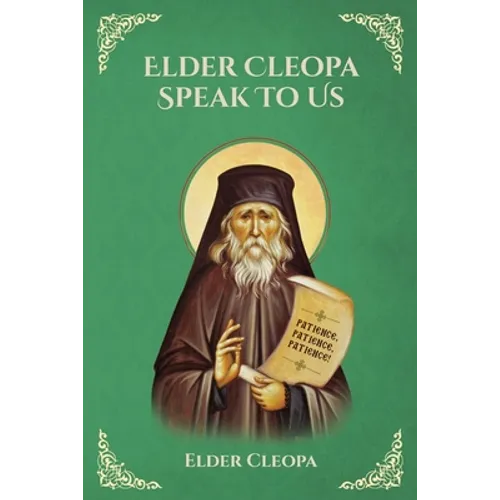 Elder Cleopa Speak To Us