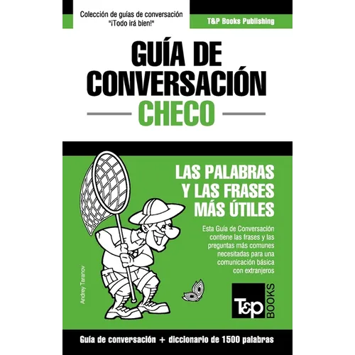 Guía de Conversación Español-Checo y diccionario conciso de 1500 palabras