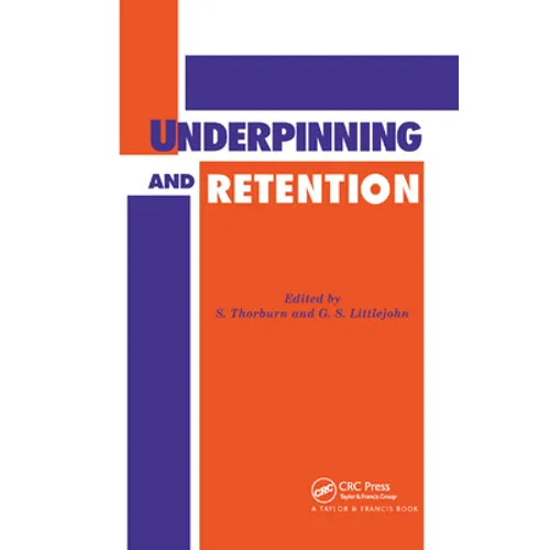 Underpinning and Retention