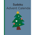 Sudoku Advent Calendar: Christmas holiday Sudoku Puzzles book amazing game in holiday season include Solutions for adults and kids