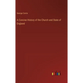 A Concise History of the Church and State of England