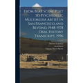 From Beat Scene Poet to Psychedelic Multimedia Artist in San Francisco and Beyond, 1948-1978 Oral History Transcript, 1996