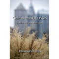 Transformed By Love