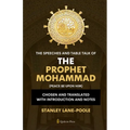 The Speeches And Table Talk of the Prophet Mohammad (Peace Be Upon Him): Chosen and Translated with Introduction and Notes