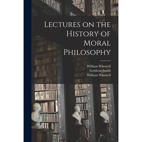 Lectures on the History of Moral Philosophy