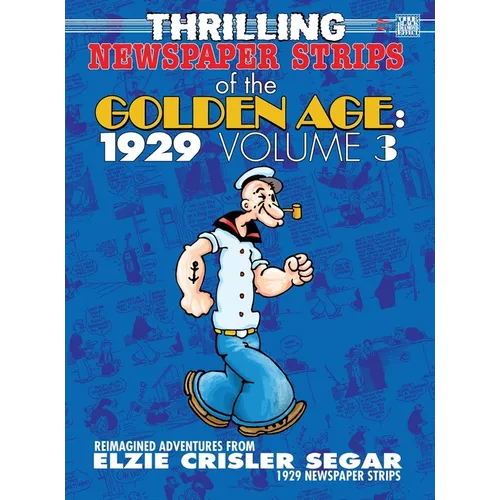 Thrilling Newspaper Strips of the Golden Age, 1929 Volume 3 (Hardcover)