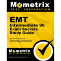 EMT Intermediate 99 Exam Secrets Study Guide: Emt-I 99 Test Review for the National Registry of Emergency Medical Technicians (Nremt) Intermediate 99