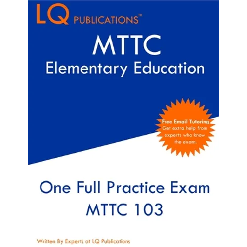 MTTC Elementary Education: One Full Practice Exam - 2020 Exam Questions - Free Online Tutoring