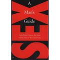 Sex: A Man's Guide