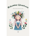 Midsummer Adventures: Bilingual Swedish-English Stories for Kids
