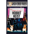 Case of the Hobbit Heist
