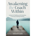 Awakening the Coach Within: My Transition from Employee to Entrepreneur
