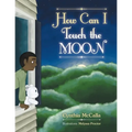 How Can I Touch the Moon