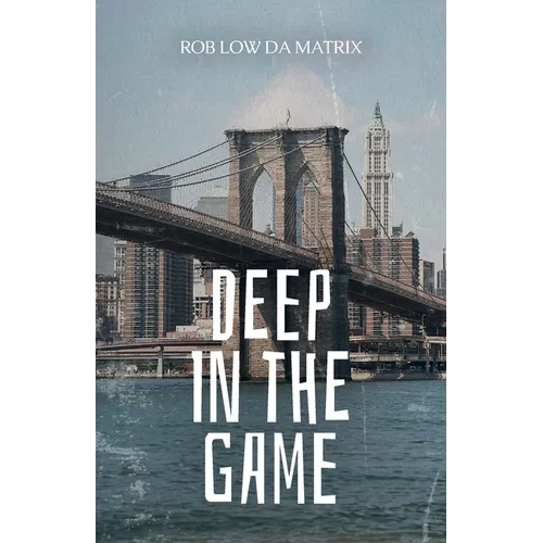 Deep in the Game