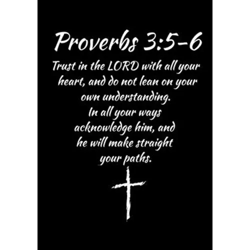 Proverbs 3: 5-6: Fill your life with Vibrant Faith & Fervent Prayer