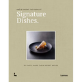 Signature Dishes.: 50 Chefs Share Their Secret Recipe