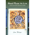 Good Places to Live: Poverty and Public Housing in Canada
