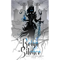 The Reign of Silence (Heavy Lies the Crown)