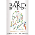The Bard by the Bay: Musings on Tagore