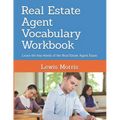 Real Estate Agent Vocabulary Workbook: Learn the key words of the Real Estate Agent Exam