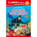 DK Super Readers Level 1 a Day in the Life of a Marine Biologist