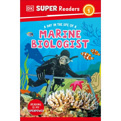 DK Super Readers Level 1 a Day in the Life of a Marine Biologist