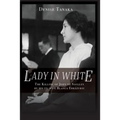 Lady in White: The Killing of John de Saulles by His Ex-Wife Blanca Errazuriz