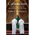 Catholicism: A Global History from the French Revolution to Pope Francis