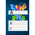 Trace Letters: Teach your child how to learn and write letters in an entertaining and easy way