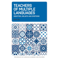 Teachers of Multiple Languages: Identities, Beliefs and Emotions