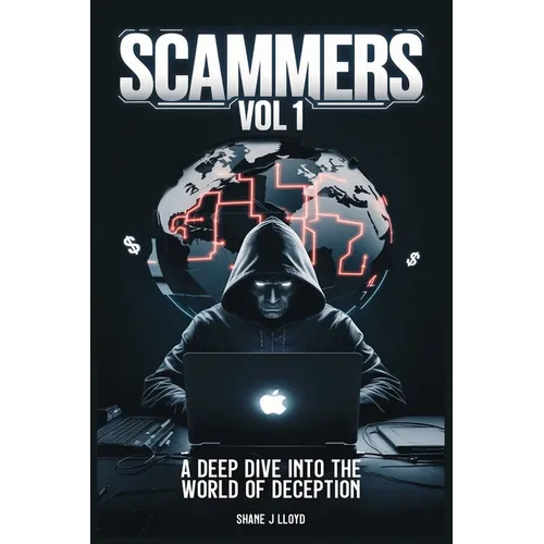 Scammers Vol 1: Unveiling the Art of Global Fraud