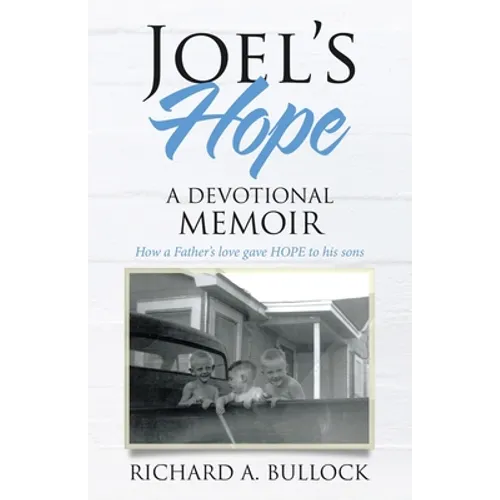 Joel's Hope: A Devotional Memoir